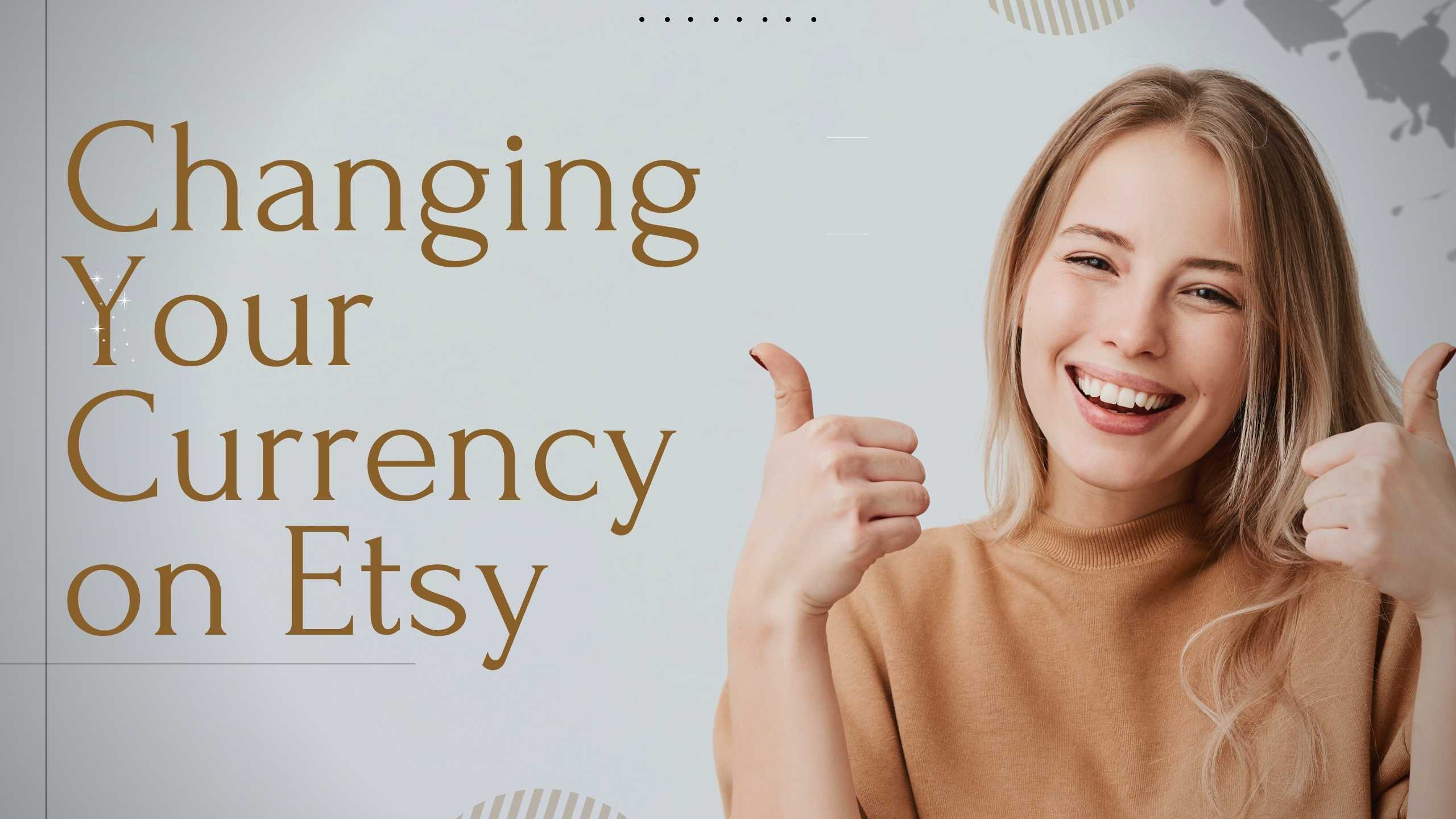A Step-by-Step Guide to Changing Your Currency on Etsy