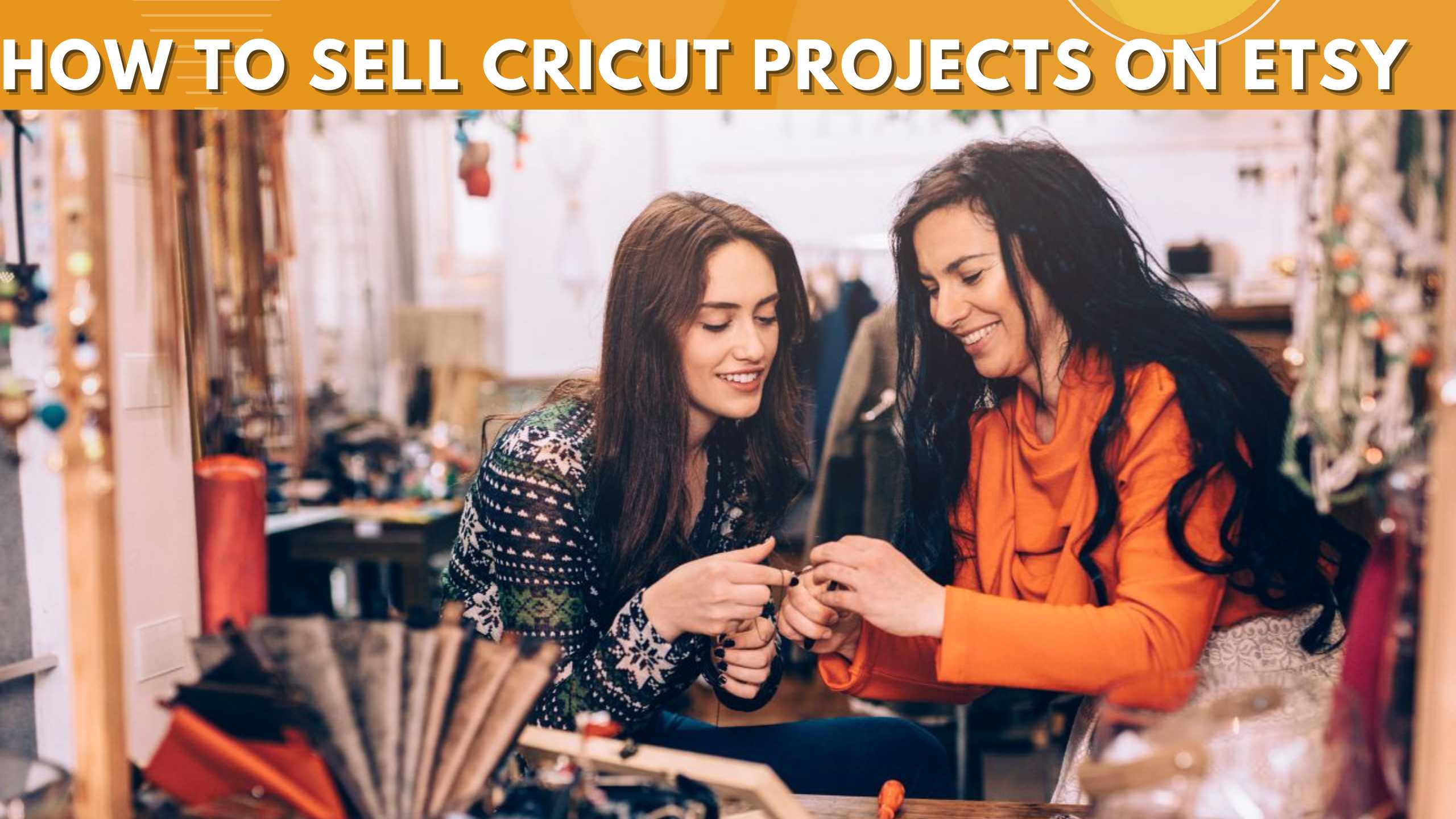 How to Sell Cricut Projects on Etsy