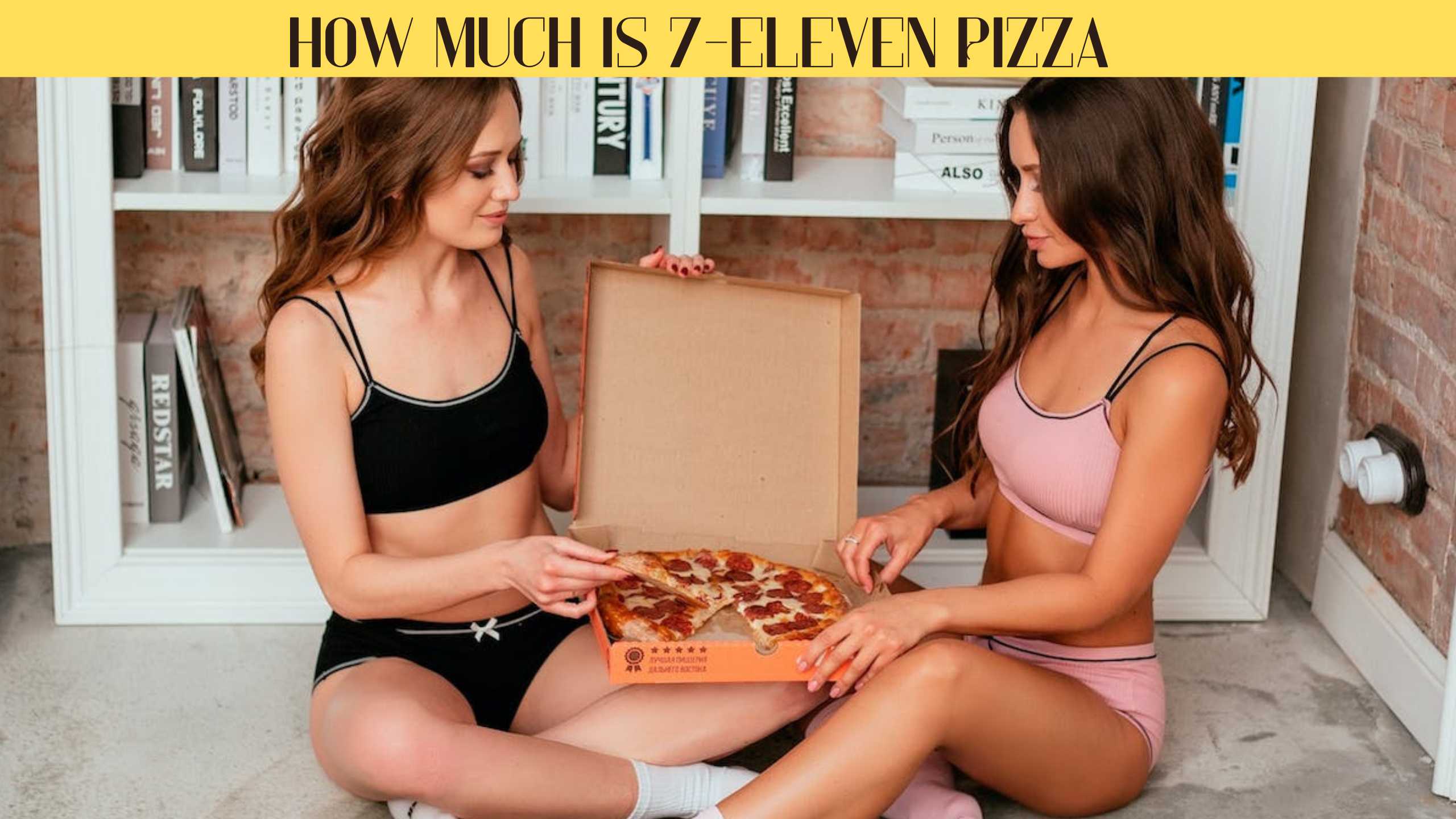 How Much is 7-Eleven Pizza: Explore Different Deals