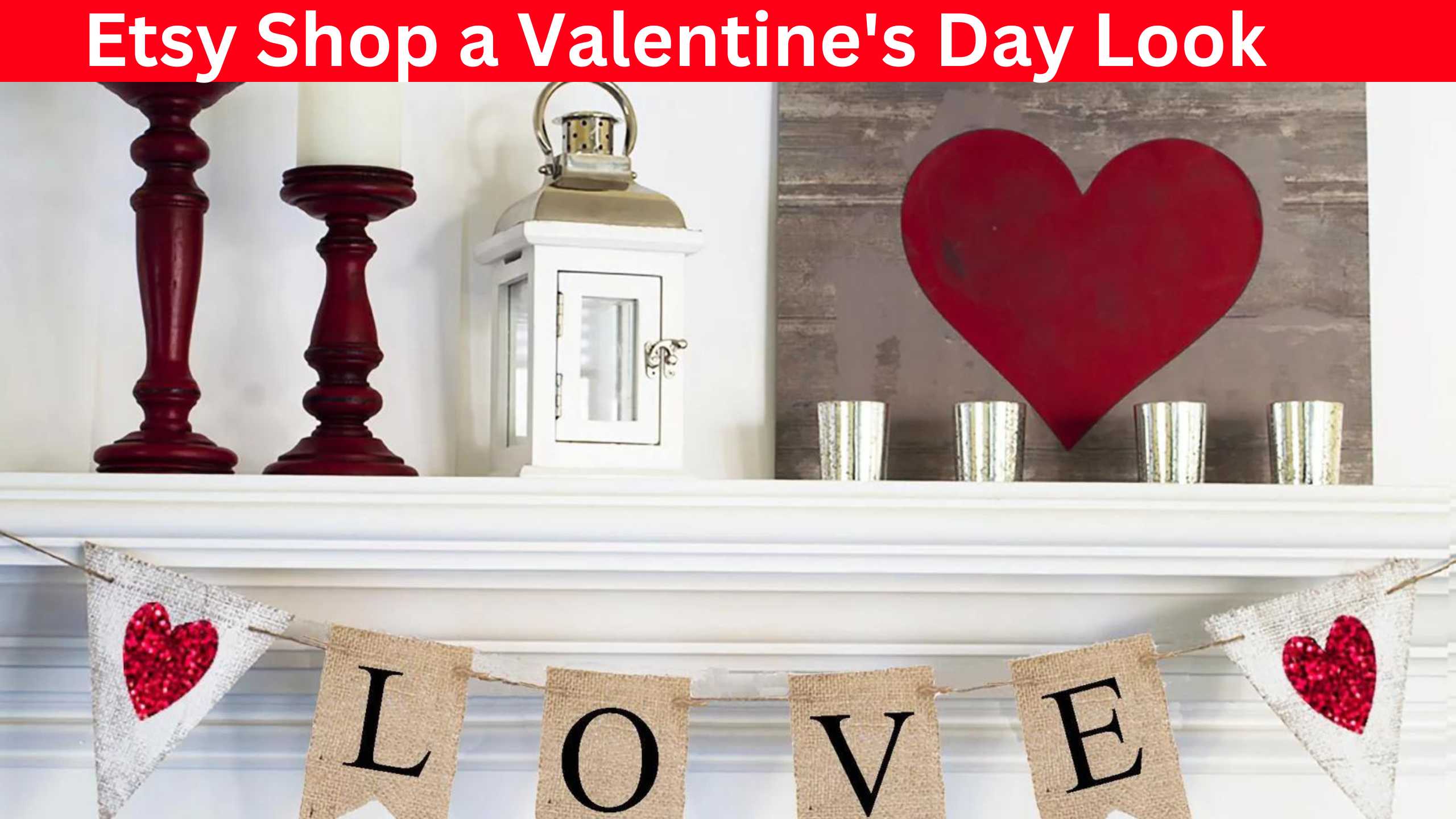 How to Give Your Etsy Shop a Valentine's Day Look