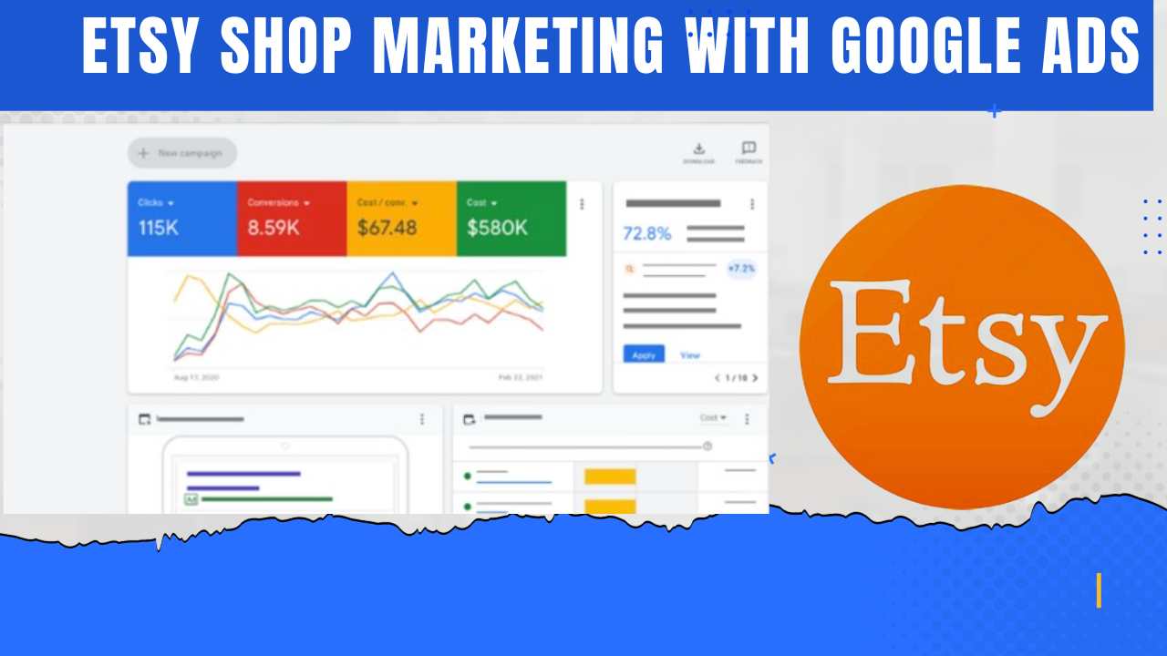 Maximizing Your Etsy Shop's Visibility: Marketing with Google Ads
