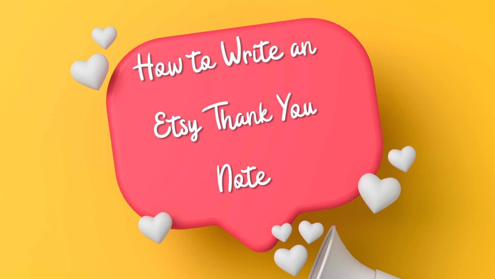 How to Write an Etsy Thank You Note