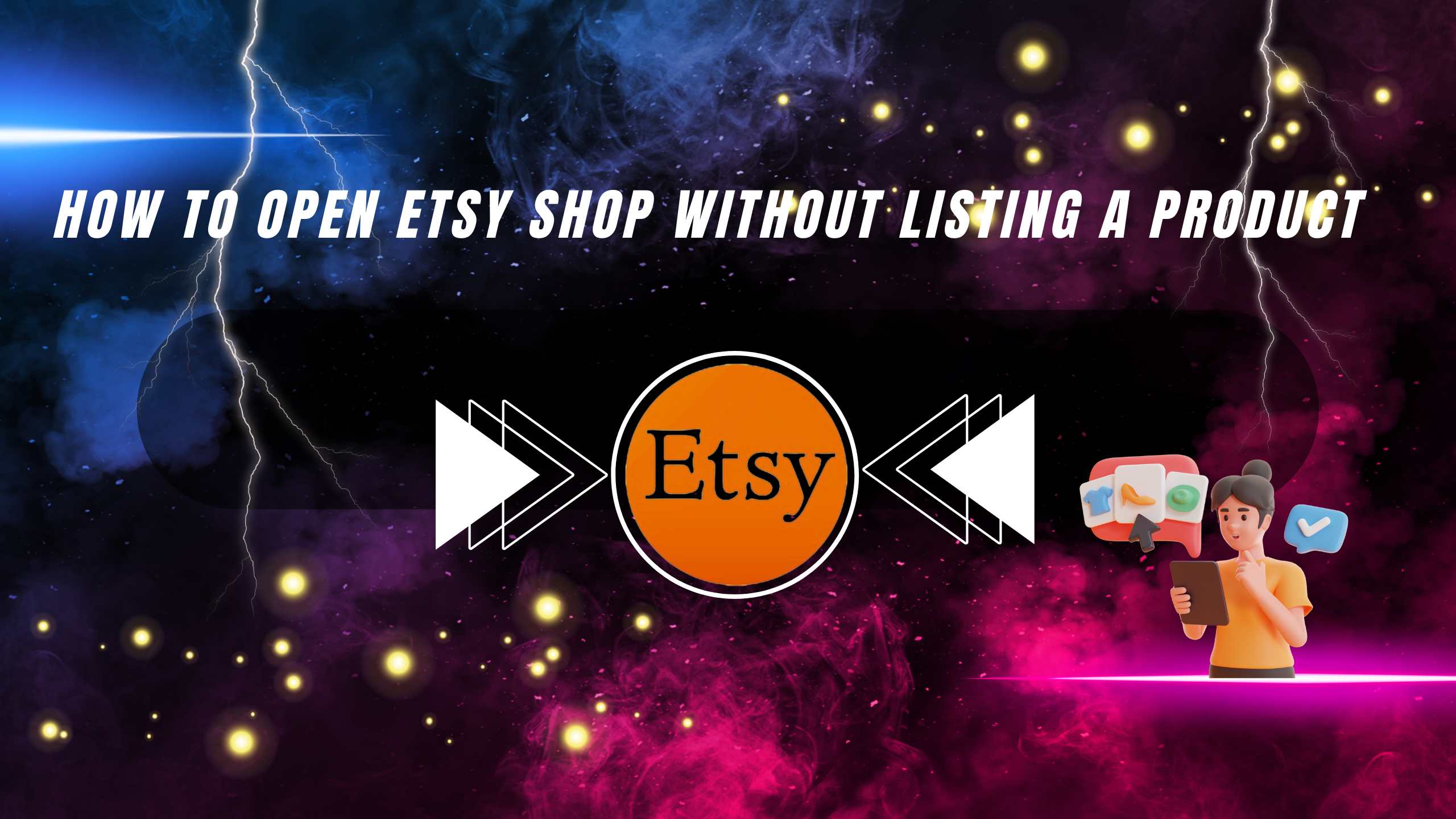 How to Open Etsy Shop Without Listing a Product